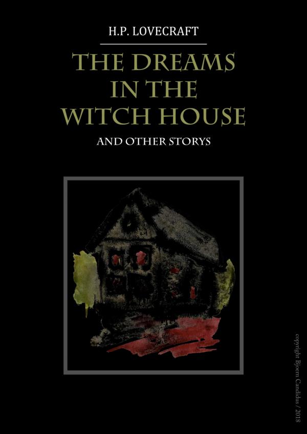 Buchcover-Entwurf für THE DREAMS IN THE WITCH HOUSE von H.P. LOVECRAFT (1933) / 2018